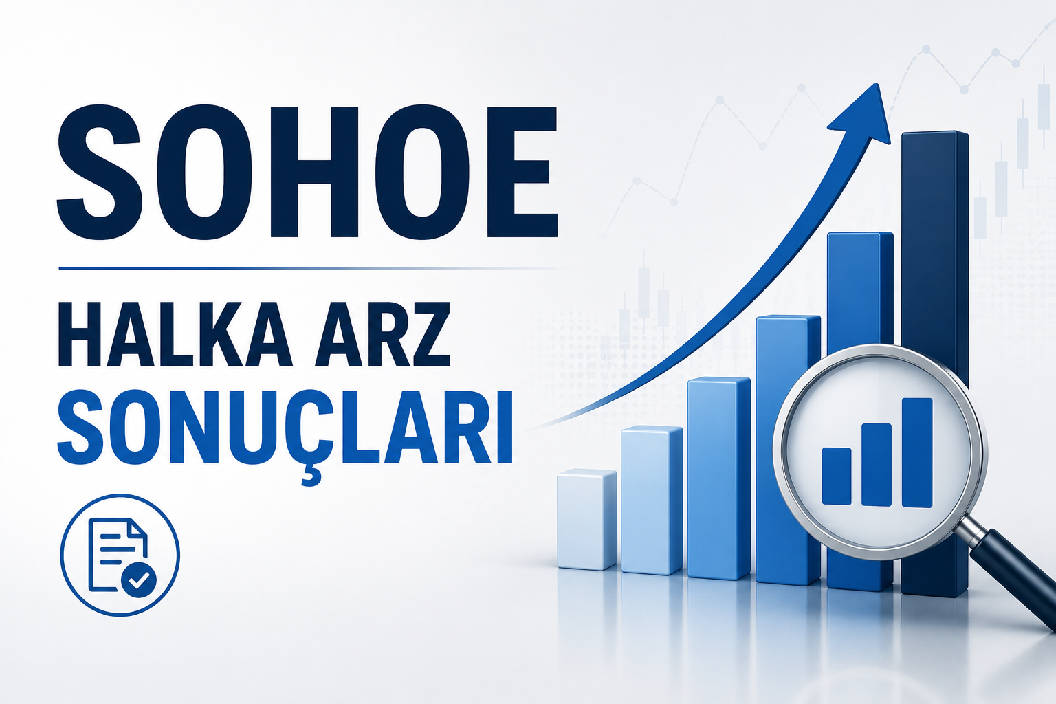 SOHOE Halka Arz Sonuçları Açıklandı